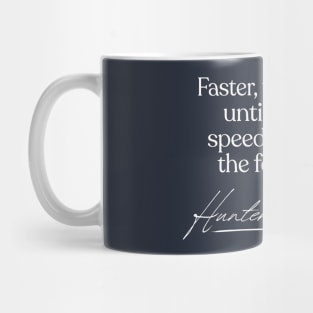 Hunter S Thompson Quote Mug